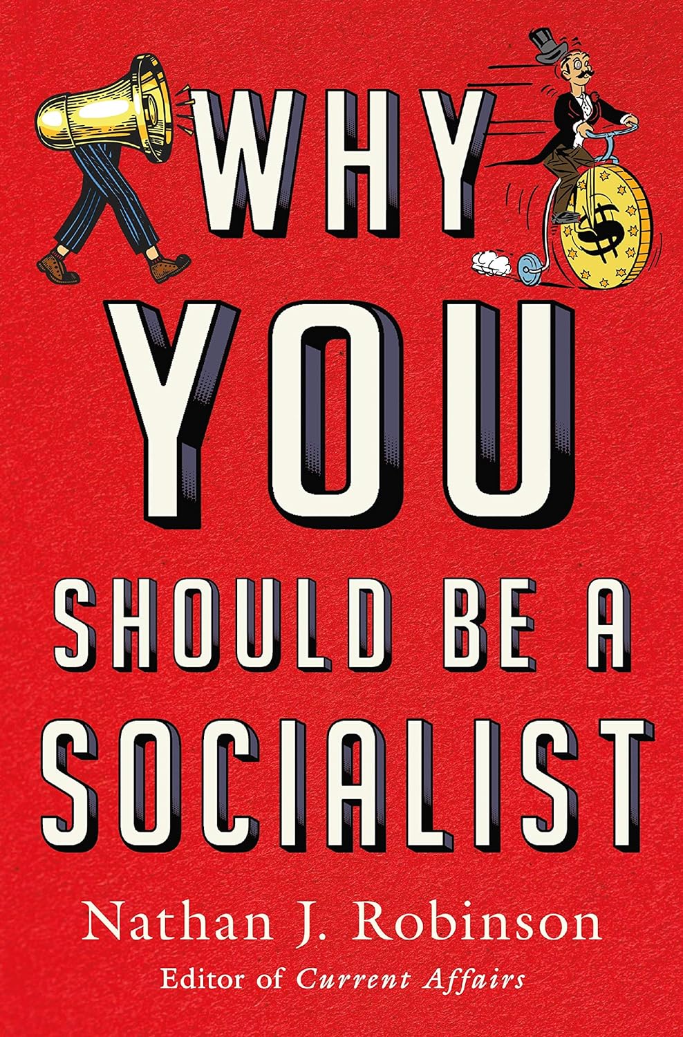 AVAILABLE: Why You Should Be a Socialist