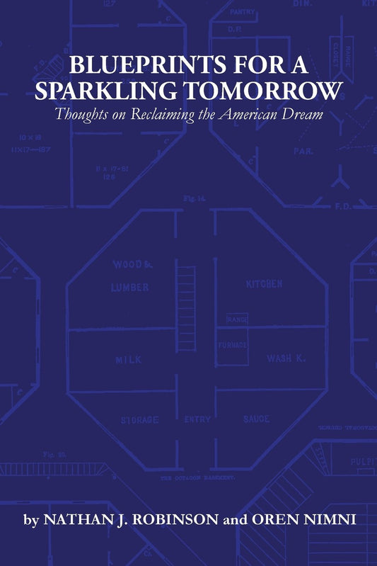 Blueprints for a Sparkling Tomorrow: Thoughts on Reclaiming the American Dream